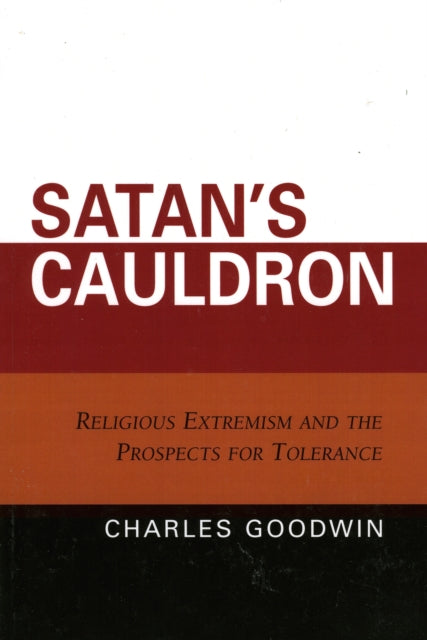 Satans Cauldron Religious Extremism and the