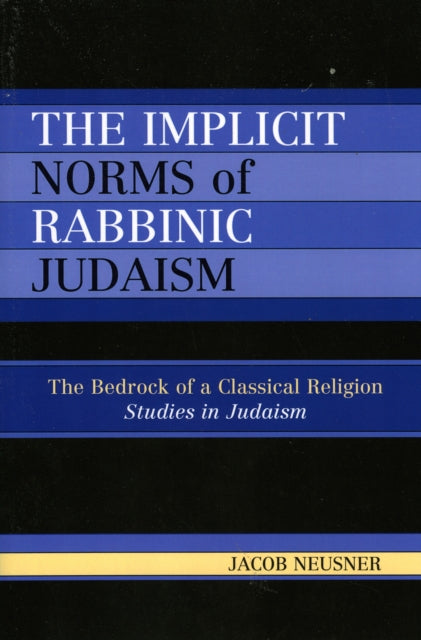 The Implicit Norms of Rabbinic Judaism