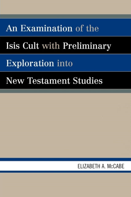 An Examination of the Isis Cult with Preliminary