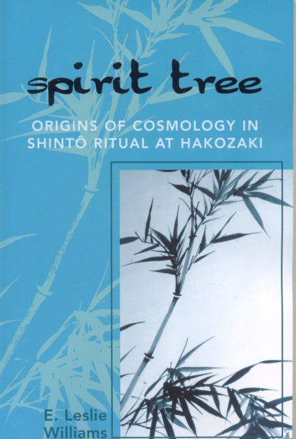 Spirit Tree Origins of Cosmology in Shinto Ritual