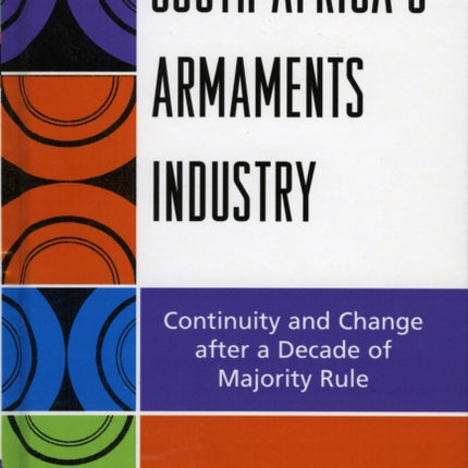 South Africas Armaments Industry Continuity and