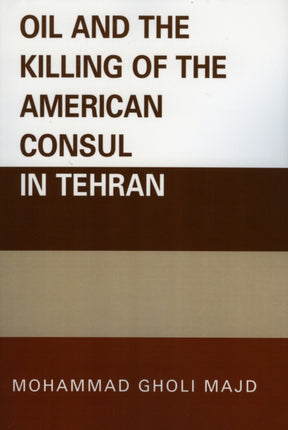 Oil and the Killing of the American Consul in