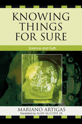 Knowing Things for Sure Science and Truth