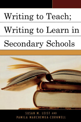 Writing to Teach Writing to Learn in Secondary