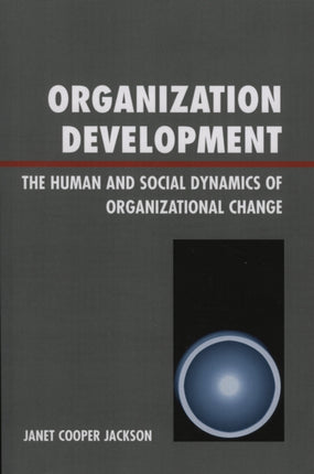 ORGANIZATION DEVELOPMENT THE HUMAN AND SOCIAL