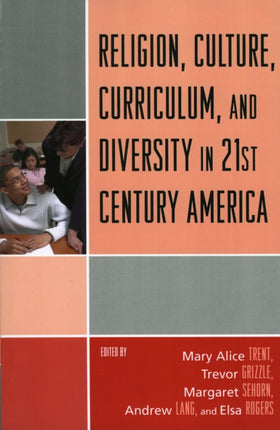 Religion Culture Curriculum and Diversity in 21st