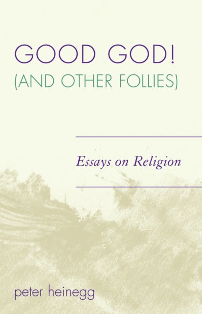 Good God And Other Follies