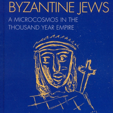 History of the Byzantine Jews A Microcosmos in