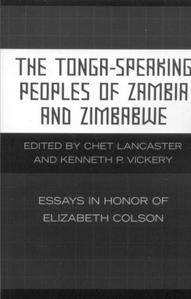 The TongaSpeaking Peoples of Zambia and Zimbabwe