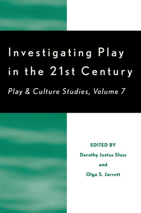 Investigating Play in the 21st Century Play