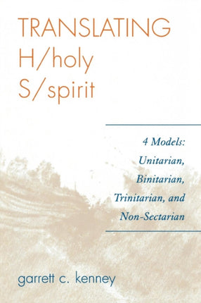 Translating Hholy Sspirit 4 Models Unitarian
