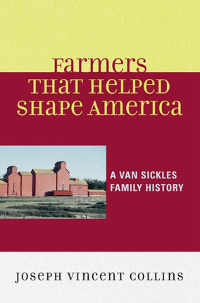 Farmers that Helped Shape America