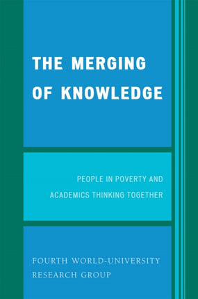 The Merging of Knowledge People in Poverty and