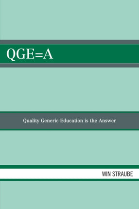 QgeA Quality Generic Education is the Answer