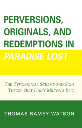 Perversions Originals and Redemptions in Paradise