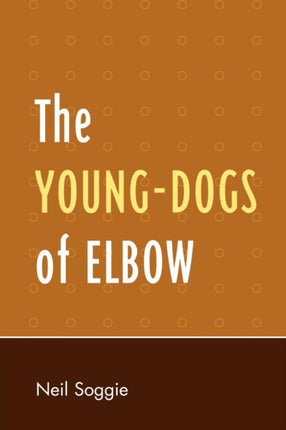 The YoungDogs of Elbow