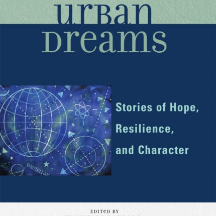 Urban Dreams Stories of Hope Resilience and