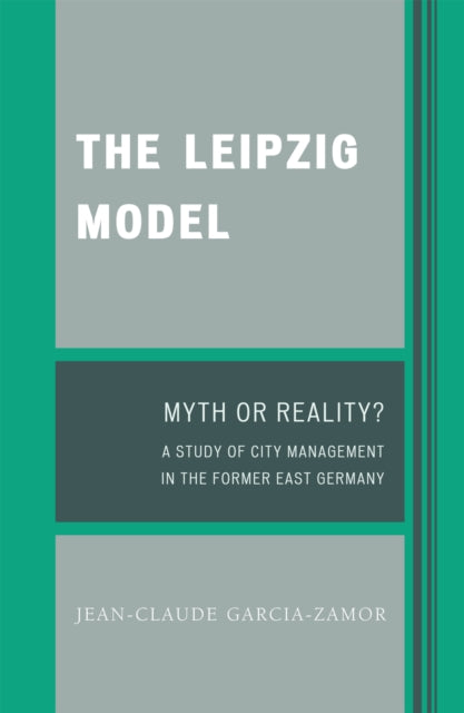 The Leipzig Model Myth or Reality