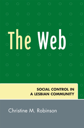 The Web Social Control in a Lesbian Community