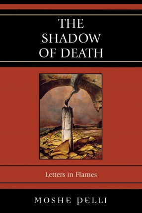 The Shadow of Death Letters in Flames