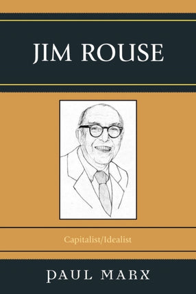 Jim Rouse CapitalistIdealist
