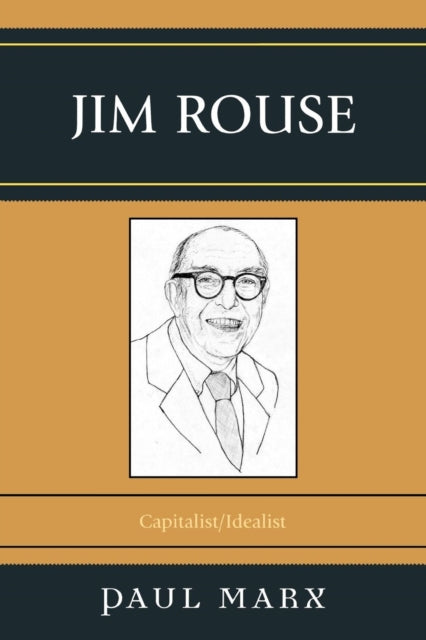 Jim Rouse CapitalistIdealist