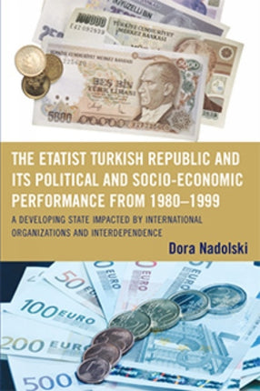 The Etatist Turkish Republic and Its Political a