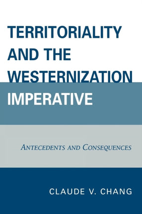 Territoriality and the Westernization Imperative