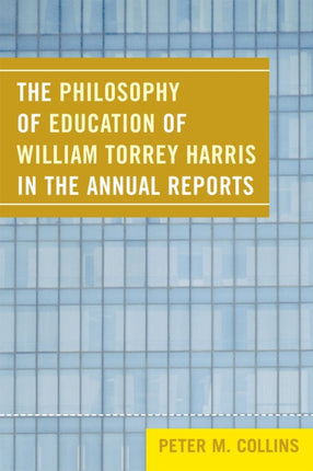 The Philosophy of Education of William Torrey