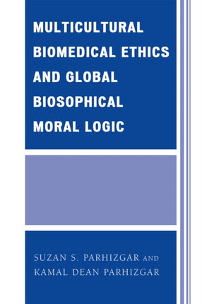 Multicultural Biomedical Ethics and Global
