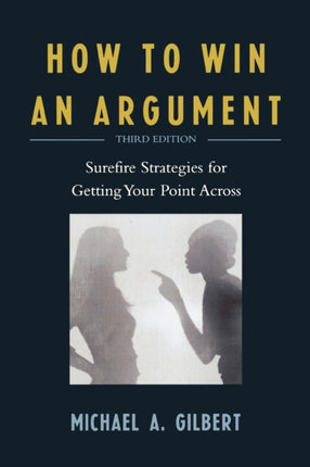 How to Win an Argument Surefire Strategies for