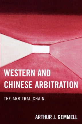 Western and Chinese Arbitration The Arbitral