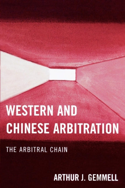 Western and Chinese Arbitration The Arbitral