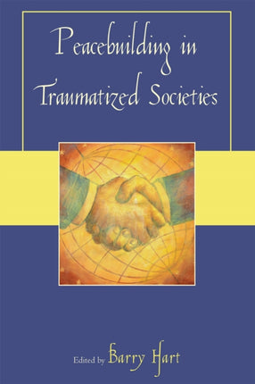 Peacebuilding in Traumatized Societies