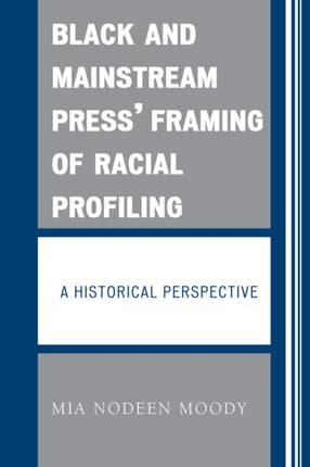 Black and Mainstream Press Framing of Racial