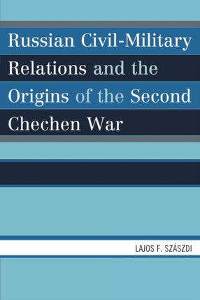 Russian CivilMilitary Relations and the Origins