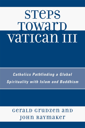 Steps Toward Vatican III Catholics Pathfinding a