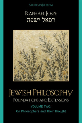 Jewish Philosophy Foundations and Extensions