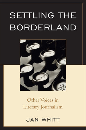 Settling the Borderland Other Voices in Literary
