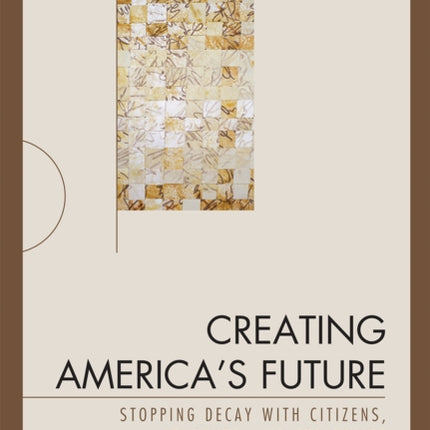 Creating Americas Future