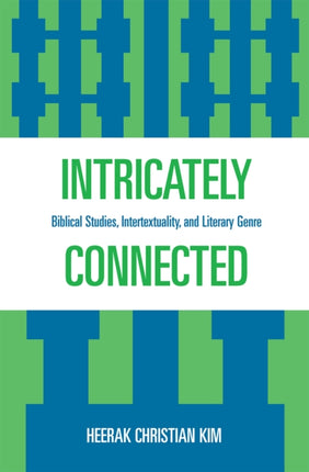 Intricately Connected Biblical Studies