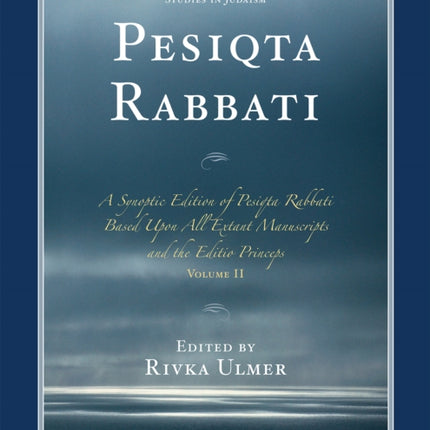 Pesiqta Rabbati A Synoptic Edition of Pesiqta