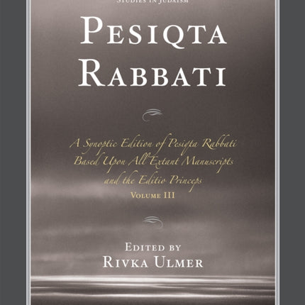 Pesiqta Rabbati A Synoptic Edition Of Pesiqta