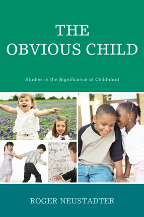 The Obvious Child Studies in the Significance of