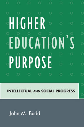 Higher Educations Purpose Intellectual and Social