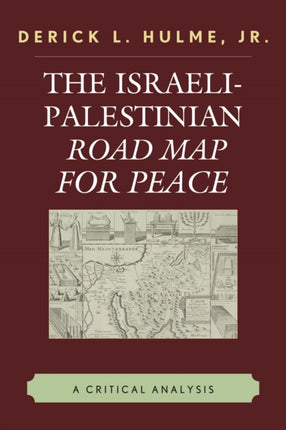 The IsraeliPalestinian Road Map for Peace A