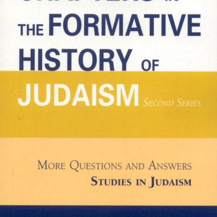 Chapters in the Formative History of Judaism