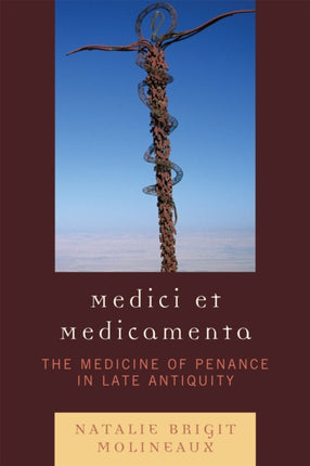 Medici et medicamenta The Medicine of Penance in