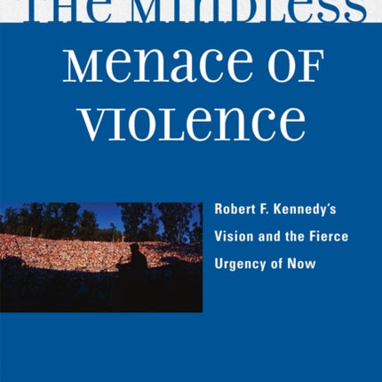 The Mindless Menace of Violence