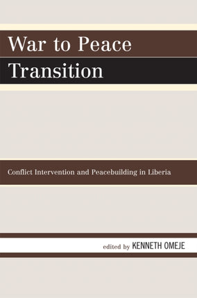War to Peace Transition Conflict Intervention and